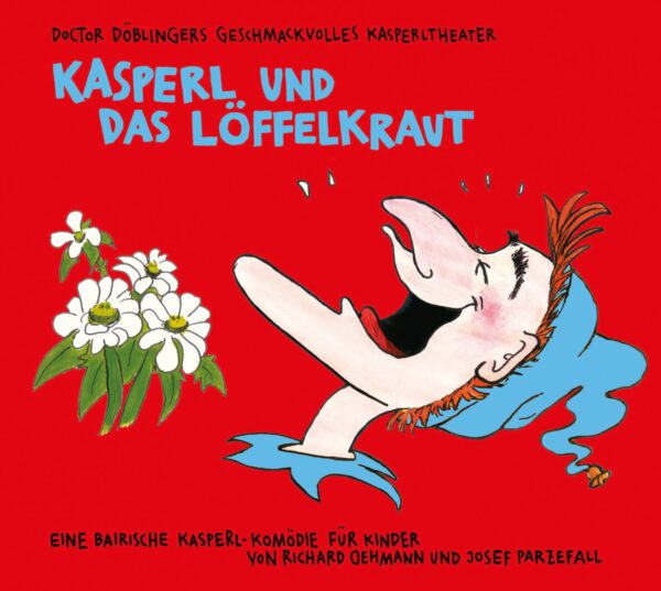 Kasperl und Das Löffelkraut