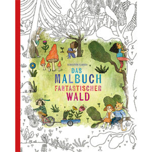 Fantastischer Wald, das Malbuch